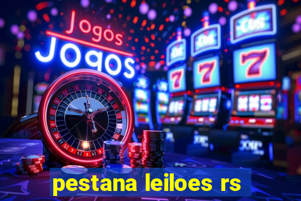 pestana leiloes rs